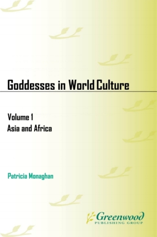 表紙画像: Goddesses in World Culture [3 volumes] 1st edition