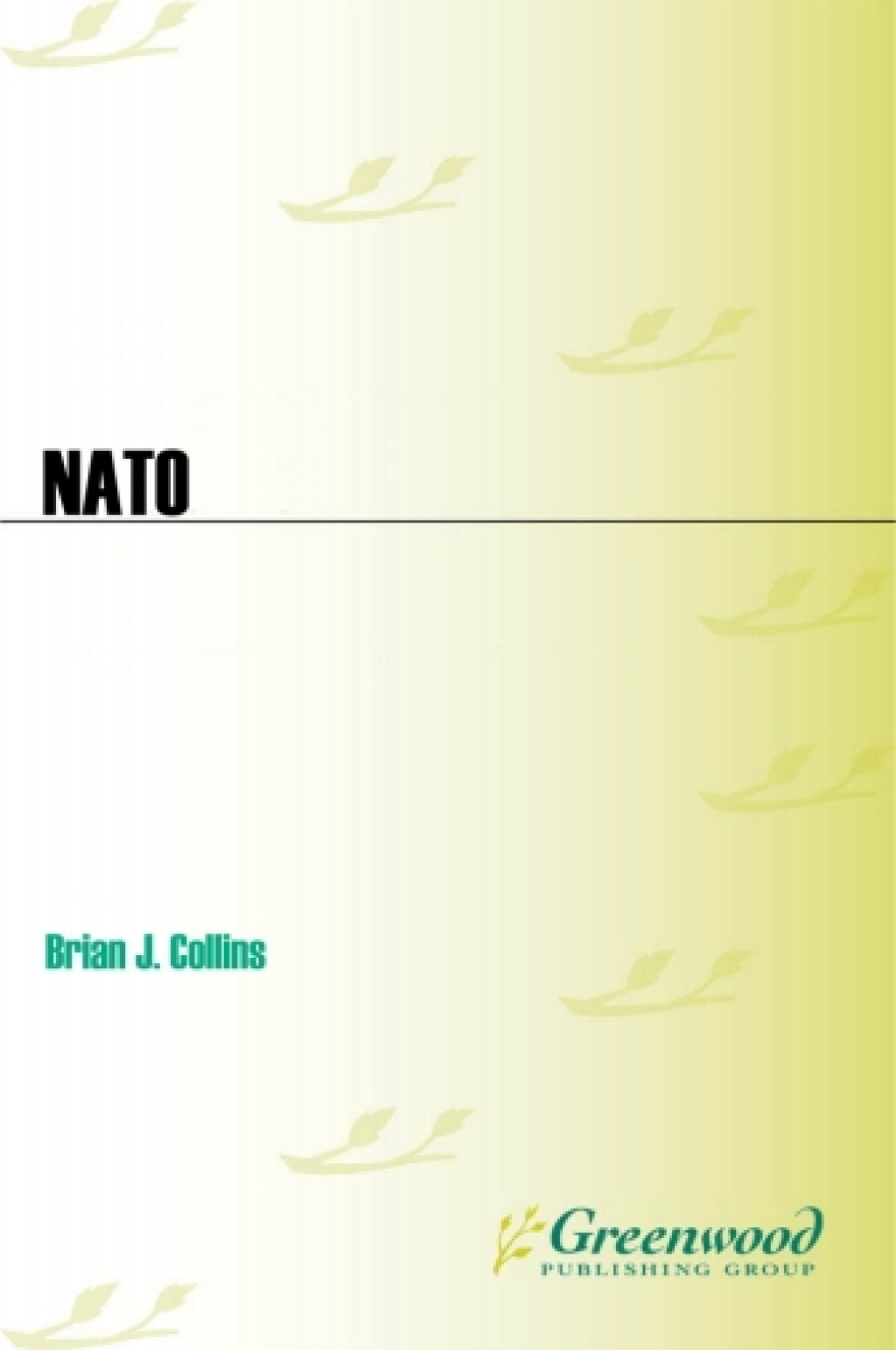 NATO A Guide to the Issues 1st Edition