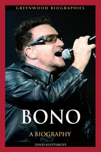Omslagafbeelding: Bono: A Biography 9780313355097