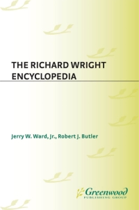 Cover image: The Richard Wright Encyclopedia 1st edition