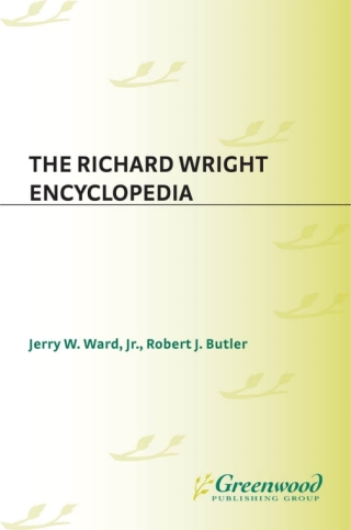 Imagen de portada: The Richard Wright Encyclopedia 1st edition 9780313312397