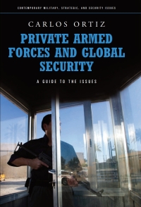 صورة الغلاف: Private Armed Forces and Global Security 1st edition