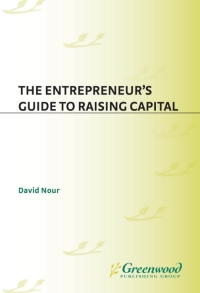 Cover image: The Entrepreneur's Guide to Raising Capital 1st edition