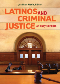 Omslagafbeelding: Latinos and Criminal Justice: An Encyclopedia 9780313356605