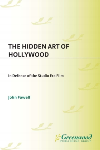 表紙画像: The Hidden Art of Hollywood 1st edition