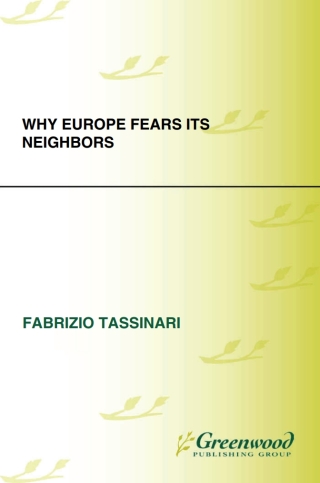 Cover image: Why Europe Fears Its Neighbors 1st edition