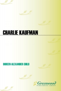 Cover image: Charlie Kaufman 1st edition