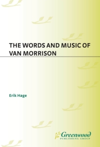 Imagen de portada: The Words and Music of Van Morrison 1st edition