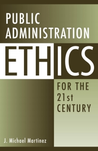 Omslagafbeelding: Public Administration Ethics for the 21st Century 1st edition