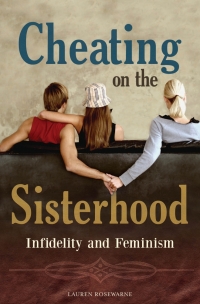 Imagen de portada: Cheating on the Sisterhood 1st edition