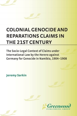 Immagine di copertina: Colonial Genocide and Reparations Claims in the 21st Century 1st edition