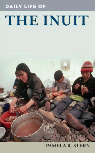Cover image: Daily Life of the Inuit 1st edition