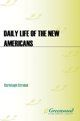 Cover image: Daily Life of the New Americans 1st edition