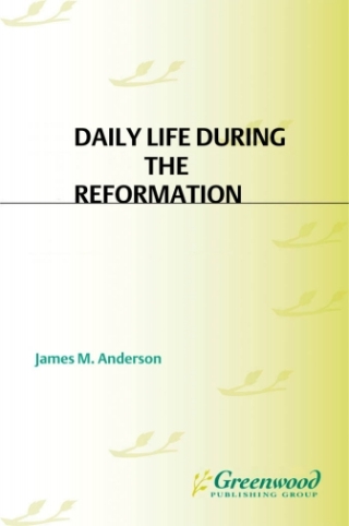 Omslagafbeelding: Daily Life during the Reformation 1st edition