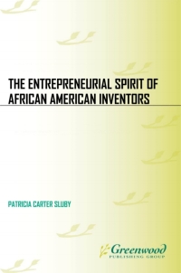 Cover image: The Entrepreneurial Spirit of African American Inventors 1st edition