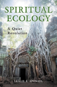 Omslagafbeelding: Spiritual Ecology: A Quiet Revolution 9780313364099