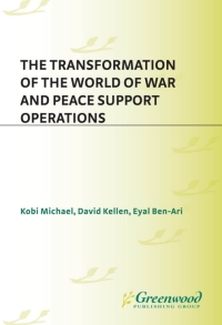 Cover image: The Transformation of the World of War and Peace Support Operations 1st edition