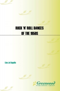Cover image: Rock 'n' Roll Dances of the 1950s 1st edition