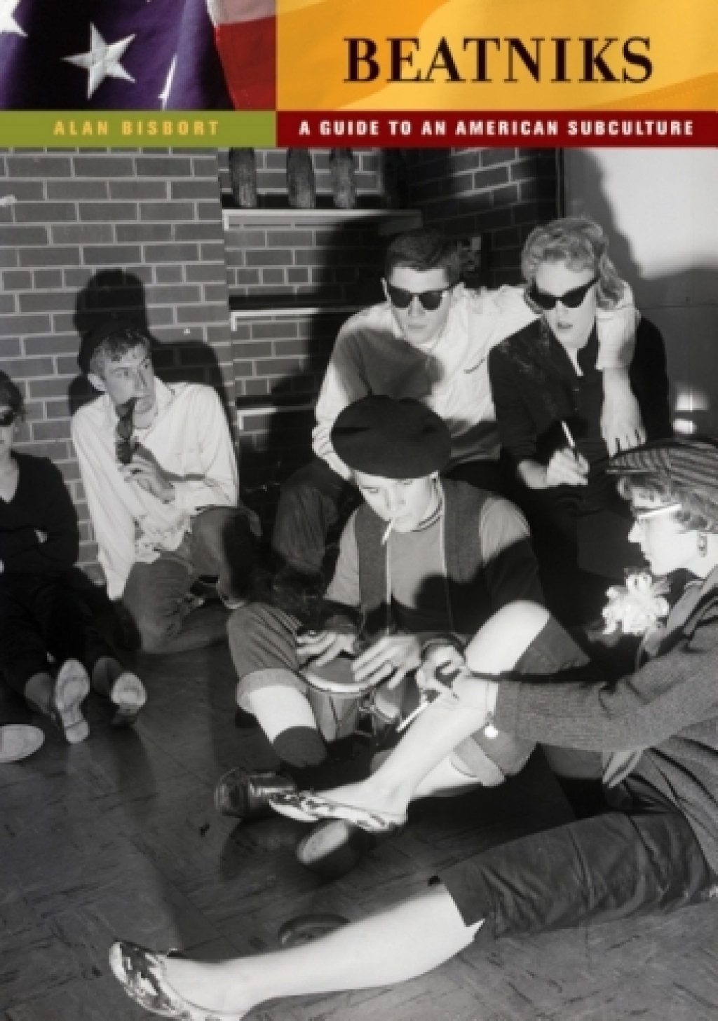 Beatniks A Guide to an American Subculture 1st Edition