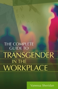 Imagen de portada: The Complete Guide to Transgender in the Workplace 1st edition