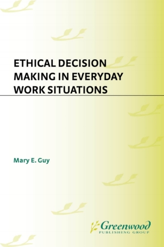 Cover image: Ethical Decision Making in Everyday Work Situations 1st edition