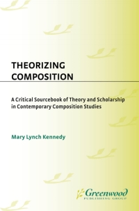 Imagen de portada: Theorizing Composition 1st edition