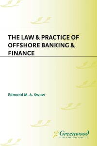 Imagen de portada: The Law and Practice of Offshore Banking and Finance 1st edition