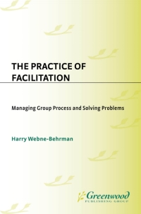 Imagen de portada: The Practice of Facilitation 1st edition