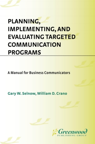 Cover image: Planning, Implementing, and Evaluating Targeted Communication Programs 1st edition