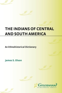 صورة الغلاف: The Indians of Central and South America 1st edition