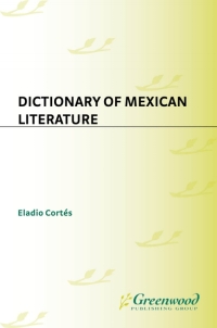 صورة الغلاف: Dictionary of Mexican Literature 1st edition