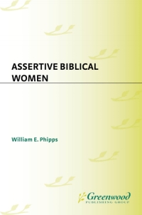 صورة الغلاف: Assertive Biblical Women 1st edition