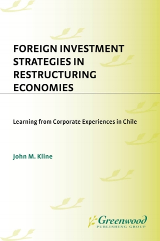 Cover image: Foreign Investment Strategies in Restructuring Economies 1st edition