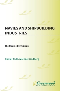 Immagine di copertina: Navies and Shipbuilding Industries 1st edition