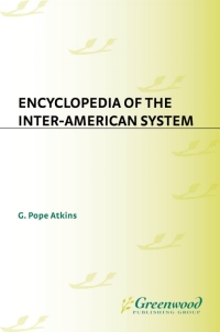 Imagen de portada: Encyclopedia of the Inter-American System 1st edition