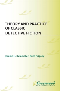 Cover image: Theory and Practice of Classic Detective Fiction 1st edition