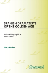 Immagine di copertina: Spanish Dramatists of the Golden Age 1st edition