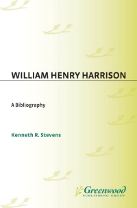 صورة الغلاف: William Henry Harrison 1st edition