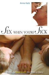 Imagen de portada: Sex When You're Sick 1st edition