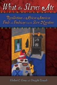 Cover image: What the Slaves Ate 1st edition