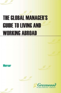 Imagen de portada: The Global Manager's Guide to Living and Working Abroad 1st edition