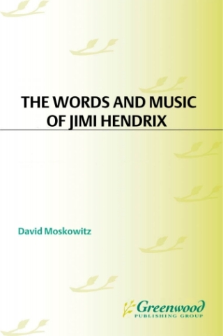 Cover image: The Words and Music of Jimi Hendrix 1st edition 9780313375927