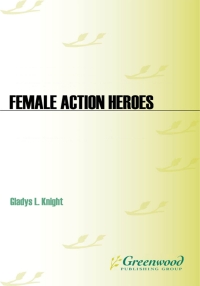 Cover image: Female Action Heroes 1st edition