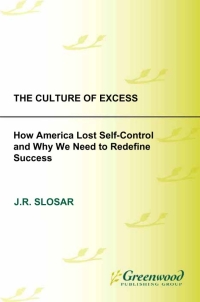 Cover image: The Culture of Excess 1st edition