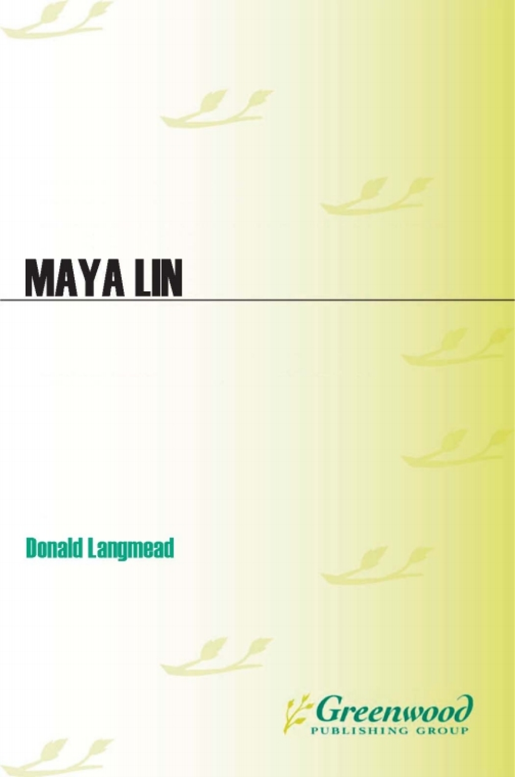 Maya Lin A Biography 1st Edition
