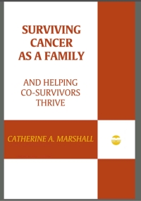 Imagen de portada: Surviving Cancer as a Family and Helping Co-Survivors Thrive 1st edition