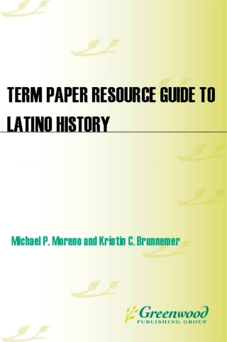 Cover image: Term Paper Resource Guide to Latino History 1st edition