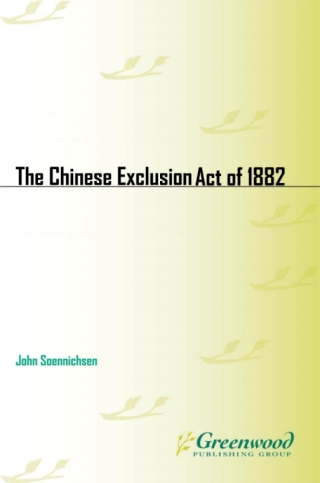 表紙画像: The Chinese Exclusion Act of 1882 1st edition