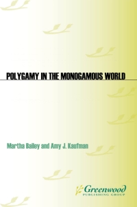 Cover image: Polygamy in the Monogamous World 1st edition
