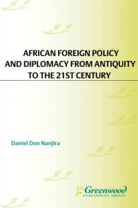 Imagen de portada: African Foreign Policy and Diplomacy from Antiquity to the 21st Century [2 volumes] 1st edition